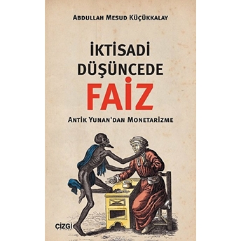 Iktisadi Düşüncede Faiz Abdullah Mesud Küçükkalay