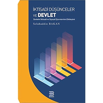 Iktisadi Düşünceler Ve Devlet Selahaddin Bakan