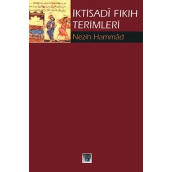 Iktisadi Fıkıh Terimleri Nezih Hammad