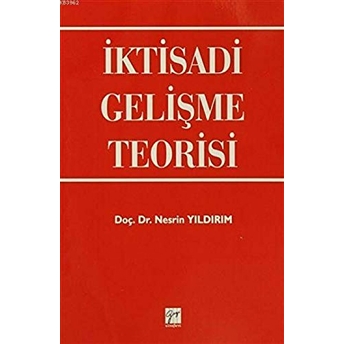 Iktisadi Gelişme Teorisi Nesrin Yıldırım