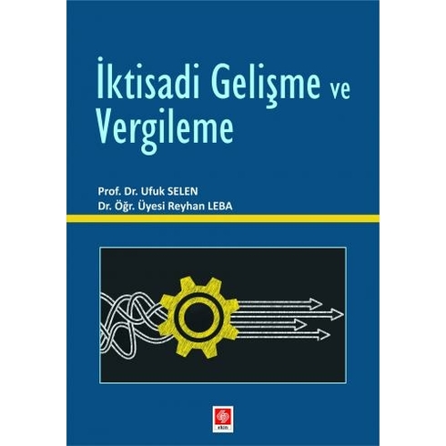 Iktisadi Gelişme Ve Vergileme - Ufuk Selen