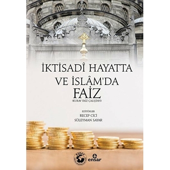 Iktisadi Hayatta Ve Islam'da Faiz Süleyman Sayar