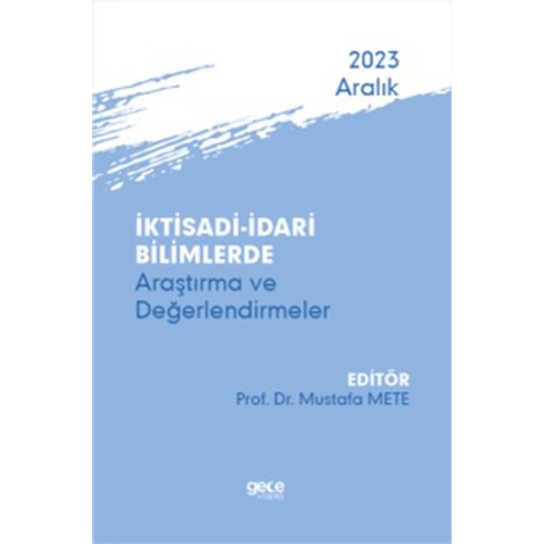 Iktisadi - Idari Bilimlerde Araştırma Ve Değerlendirmeler Kolektif