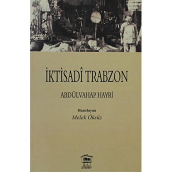 Iktisadi Trabzon Abdülvahap Hayri