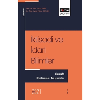 Iktisadi Ve Idari Bilimler Alanında Uluslararası Araştırmalar Erkan Arslan