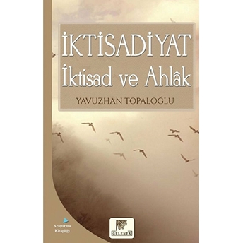 Iktisadiyat - Iktisad Ve Ahlak - Kolektif