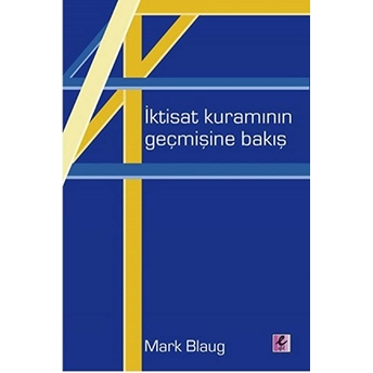 Iktisat Kuramının Geçmişine Bakış Mark Blaug