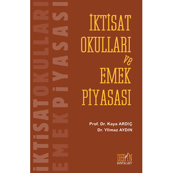 Iktisat Okulları Ve Emek Piyasası-Kaya Ardıç