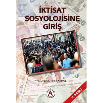 Iktisat Sosyolojisine Giriş - Tolga Kabaş