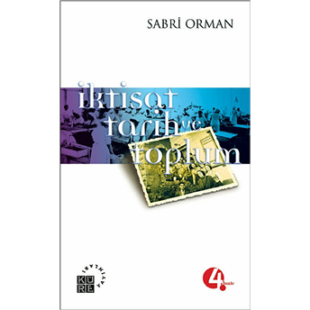 Iktisat, Tarih Ve Toplum Sabri Orman