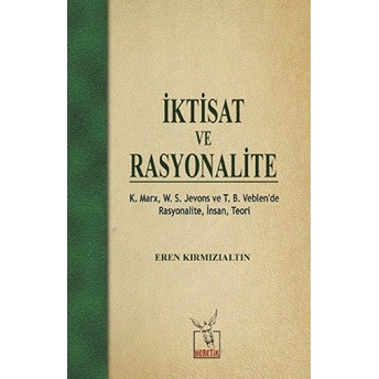 Iktisat Ve Rasyonalite Eren Kırmızıaltın