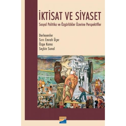 Iktisat Ve Siyaset - Sırrı Emrah Uçer