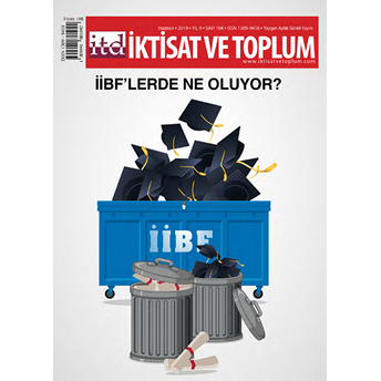 Iktisat Ve Toplum Dergisi Sayı: 104 Haziran 2019 Kolektif