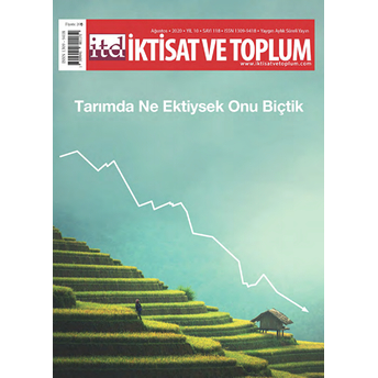 Iktisat Ve Toplum Dergisi Sayı: 118 Ağustos 2020 Kolektif