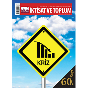 Iktisat Ve Toplum Dergisi Sayı: 60 Ekim 2015 Kolektif