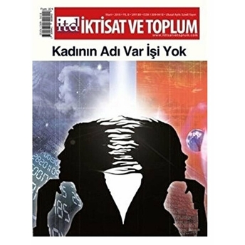 Iktisat Ve Toplum Dergisi Sayı: 89 Mart 2018 Kolektif