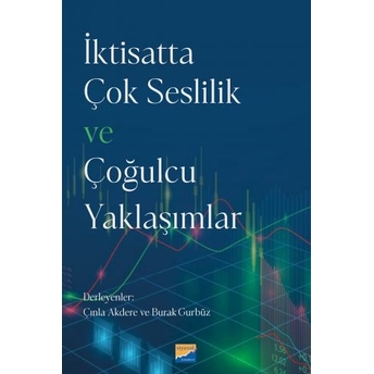 Iktisatta Çok Seslilik Ve Çoğulcu Yaklaşımlar Çınla Akdere