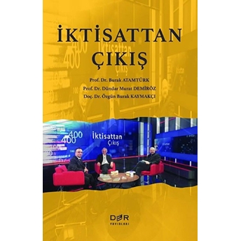 Iktisattan Çıkış - Burak Atamtürk