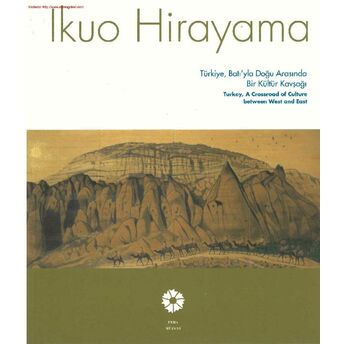 Ikuo Hirayama Türkiye, Batıyla Doğu Arasında Bir Kültür Kavşağı Ikuo Hirayama