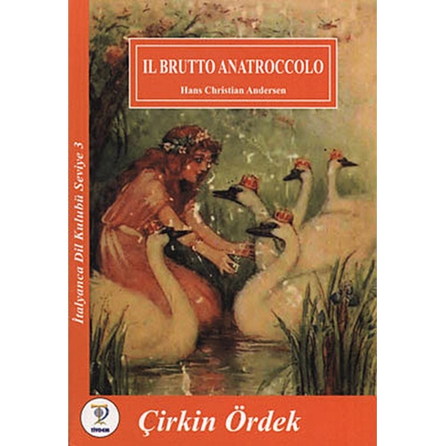 Il Brutto Anatroccolo - Çirkin Ördek