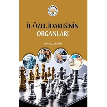 Il Özel Idaresinin Organları - Enver Salihoğlu