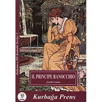 Il Principe Ranocchio - Kurbağa Prens Fratelli Grimm