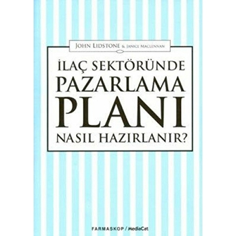 Ilaç Sektöründe Pazarlama Planı Nasıl Hazırlanır? John Lidstone