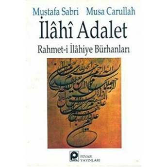 Ilahi Adalet Rahmet-I Ilahiye Bürhanları Mustafa Sabri