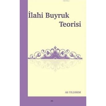 Ilahi Buyruk Teorisi Ali Yıldırım