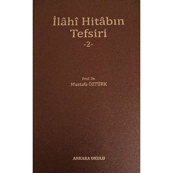 Ilahi Hitabın Tefsiri - 2 Mustafa Öztürk