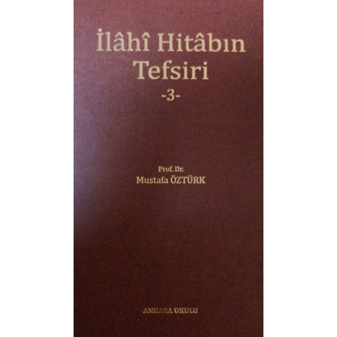 Ilâhî Hitâbın Tefsiri -3 Mustafa Öztürk