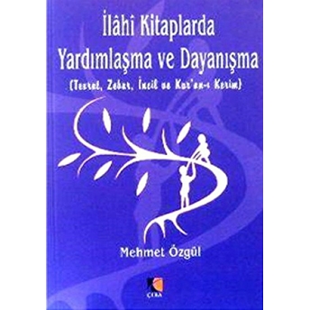 Ilahi Kitaplarda Yardımlaşma Ve Dayanışma Mehmet Özgül