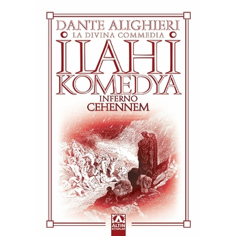 Ilahi Komedya - Cehennem Dante Alighieri