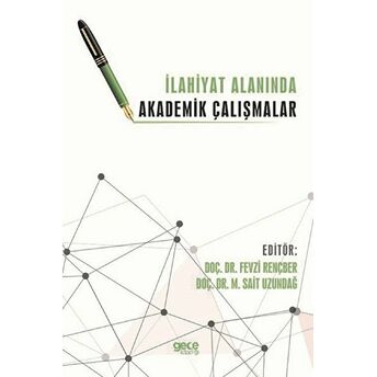 Ilahiyat Alanında Akademik Çalışmalar Fevzi Rençber