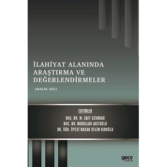 Ilahiyat Alanında Araştırma Ve Değerlendirmeler - Aralık 2021 - Nurullah Agitoğlu