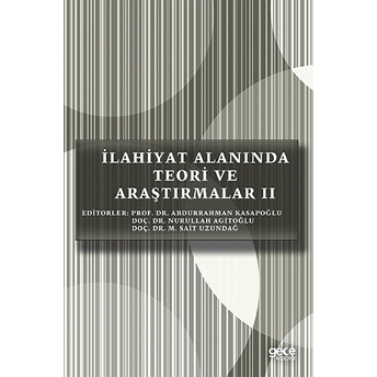 Ilahiyat Alanında Teori Ve Araştırmalar 2 - Abdurrahman Kasapoğlu