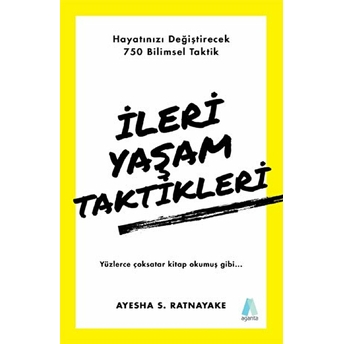 Ileri Yaşam Taktikleri - Ayesha S. Ratnayake