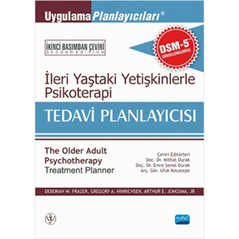 Ileri Yaştaki Yetişkinlerle Psikoterapi Tedavi Planlayıcısı-Gregory A. Hinrichsen