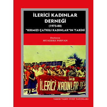 Ilerici Kadınlar Derneği (1975 - 1980) Muazzez Pervan