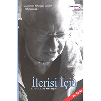 Ilerisi Için Oktay Sinanoğlu