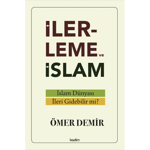 Ilerleme Ve Islam Ömer Demir