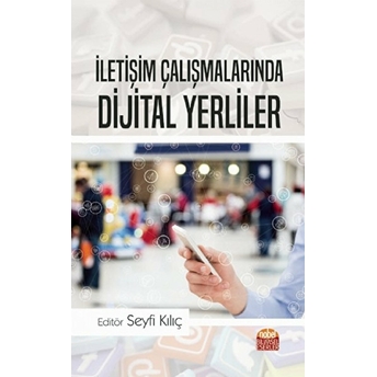 Iletişim Çalışmalarında Dijital Yerliler - Seyfi Kılıç