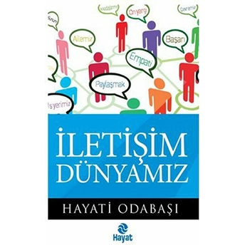 Iletişim Dünyamız Hayati Odabaşı