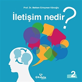 Iletişim Nedir? Meltem Erinçmen Kanoğlu