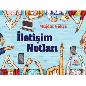 Iletişim Notları Müjdat Gökçe