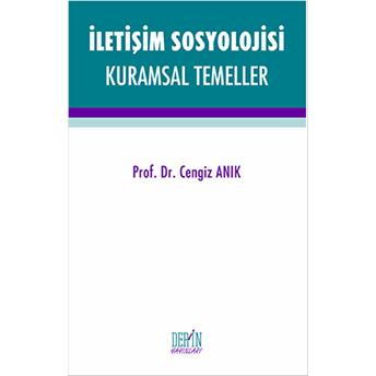 Iletişim Sosyolojisi Kuramsal Temeller