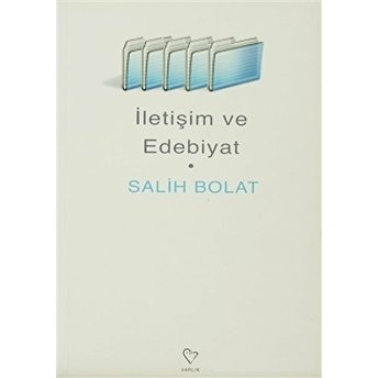 Iletişim Ve Edebiyat Salih Bolat