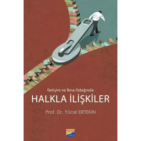 Iletişim Ve Ikna Odağında Halkla Ilişkiler