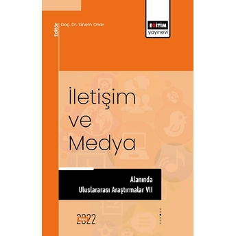 Iletişim Ve Medya Alanında Uluslararası Araştırmalar Vıı Kolektif