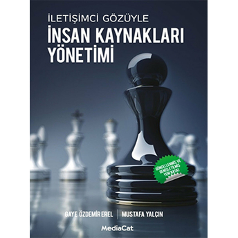 Iletişimci Gözüyle Insan Kaynakları Yönetimi Gaye Özdemir Erel